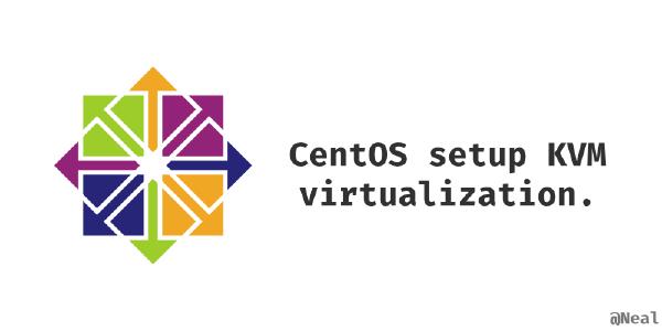 CentOS设置KVM虚拟化环境